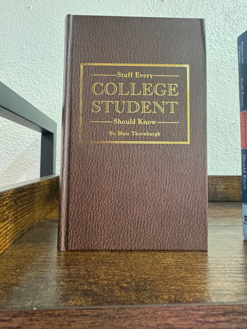 Stuff Every College Student Should Know