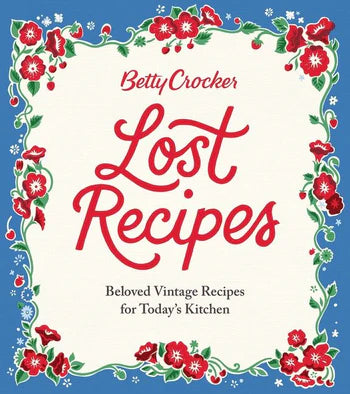 Betty Crocker Lost Recipes Book