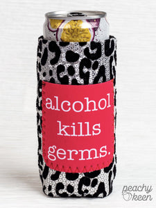 Alcohol Kills Germs Slim Can Cooler